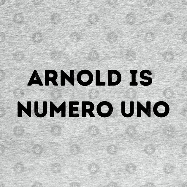 Arnold is numero uno by Out of the Darkness Productions